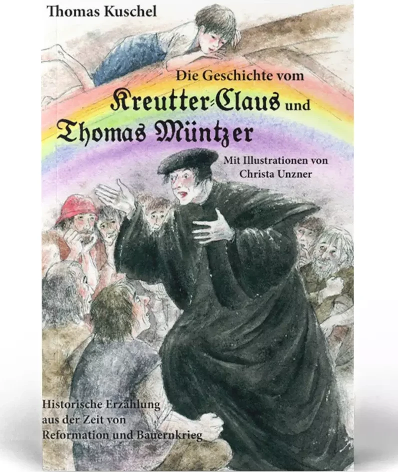 Cover: Die Geschichte vom Kreutter-Claus und Thomas Müntzer