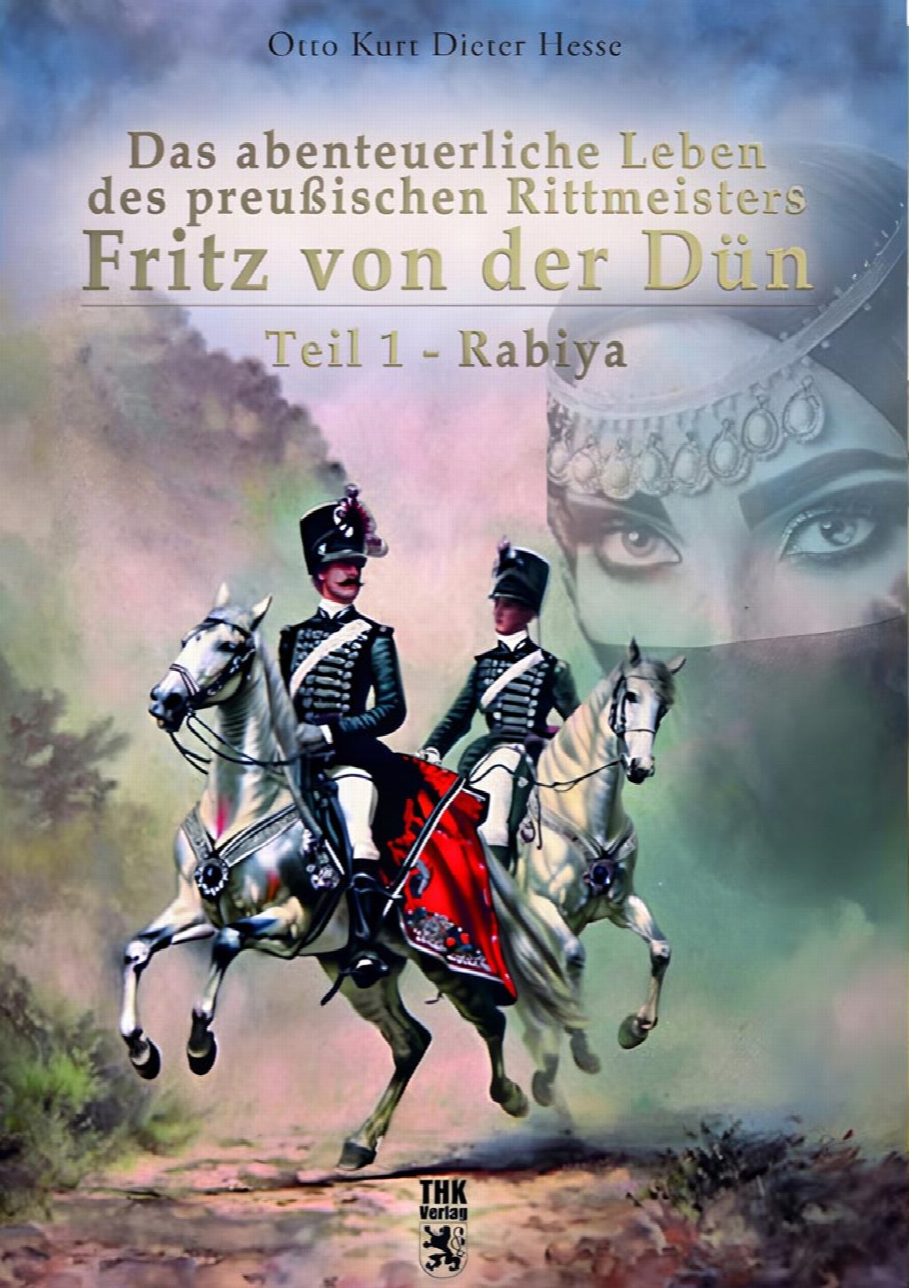 Cover: Fritz von der Dün  - Teil 1 - Rabiya