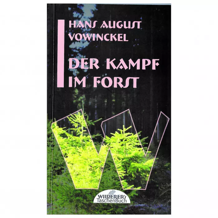 Cover: Der Kampf im Forst Hans August Vowinkel