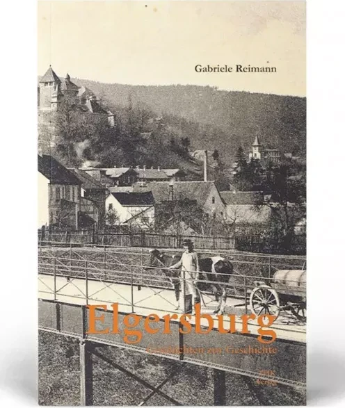 Cover: Elgersburg - Geschichten zur Geschichte