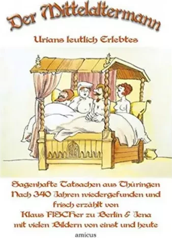 Cover: Der Mittelaltermann – Urians leutlich Erlebtes