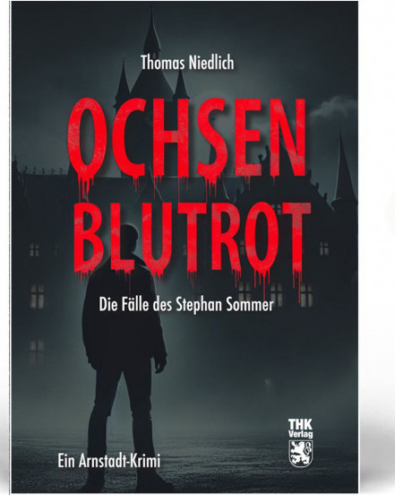 Cover: Ochsenblutrot - der Arnstadtkrimi