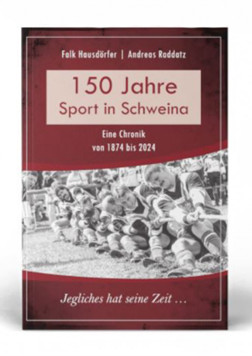 Cover: 150 Jahre Sport in Schweina - Eine Chronik von 1874 bis 2024