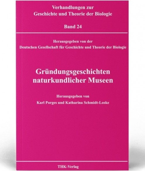 Cover: Verhandlungen zur Geschichte und Theorie der Biologie ( Band 24 )