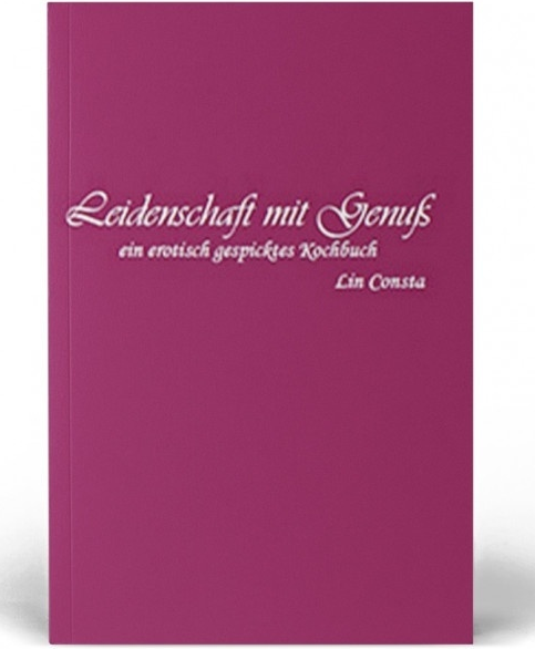 Cover: Leidenschaft mit Genuß