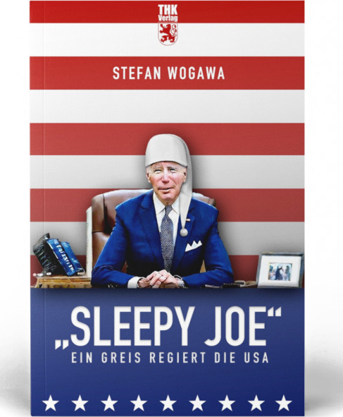Cover: Sleepy Joe - Ein Greis regiert die USA