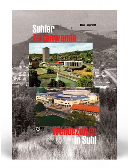 Cover: Suhler Zeitenwende-Wendezeiten in Suhl