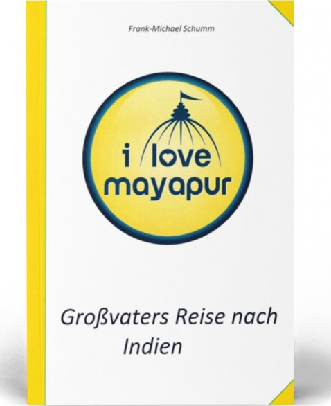 Cover: Großvaters Reise nach Indien: I love Mayapur