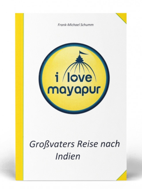 Cover: Großvaters Reise nach Indien: I love Mayapur
