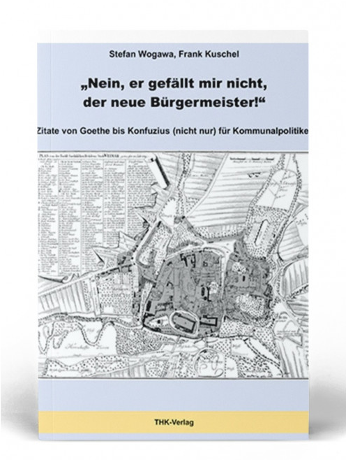 Cover: Nein, er gefällt mir nicht, der neue Bürgermeister!“