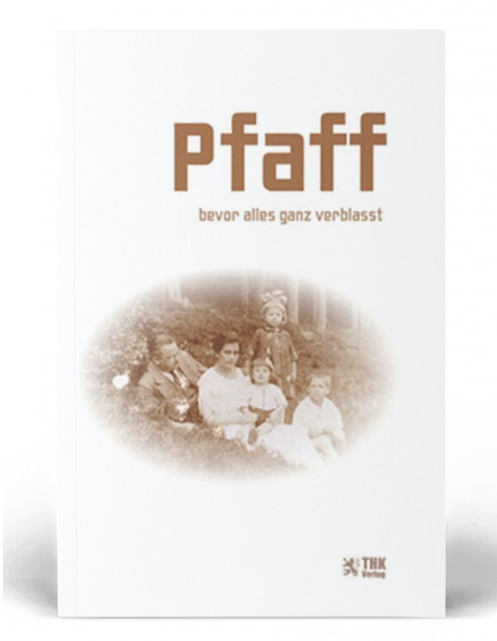 Cover: Pfaff – bevor alles ganz verblasst