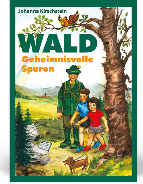 Cover: Wald – Geheimnisvolle Spuren