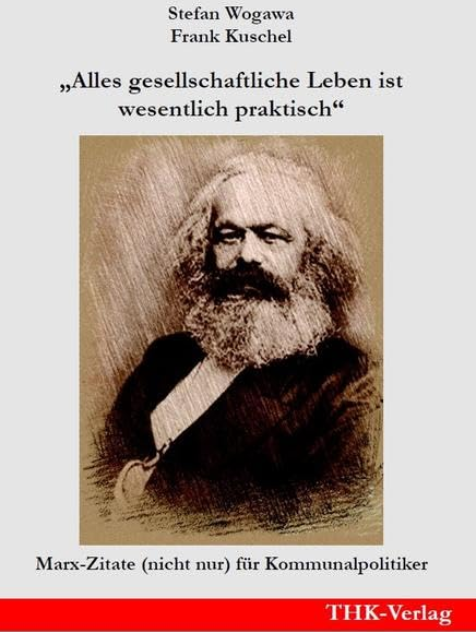 Cover: „Alles gesellschaftliche Leben ist wesentlich praktisch“