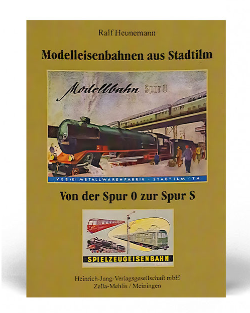 Cover: Modelleisenbahn aus Stadtilm