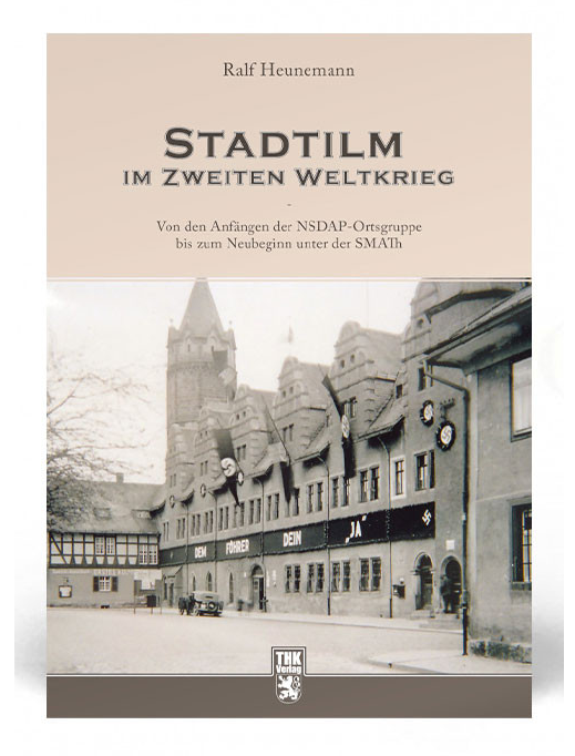 Cover: Stadtilm im Zweiten Weltkrieg
