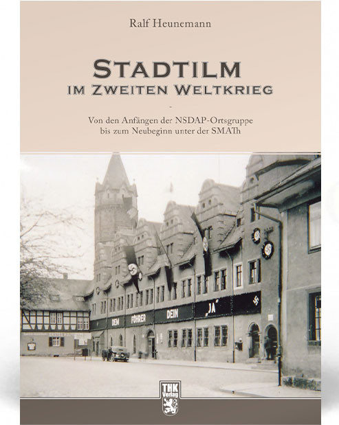 Cover: Stadtilm im Zweiten Weltkrieg