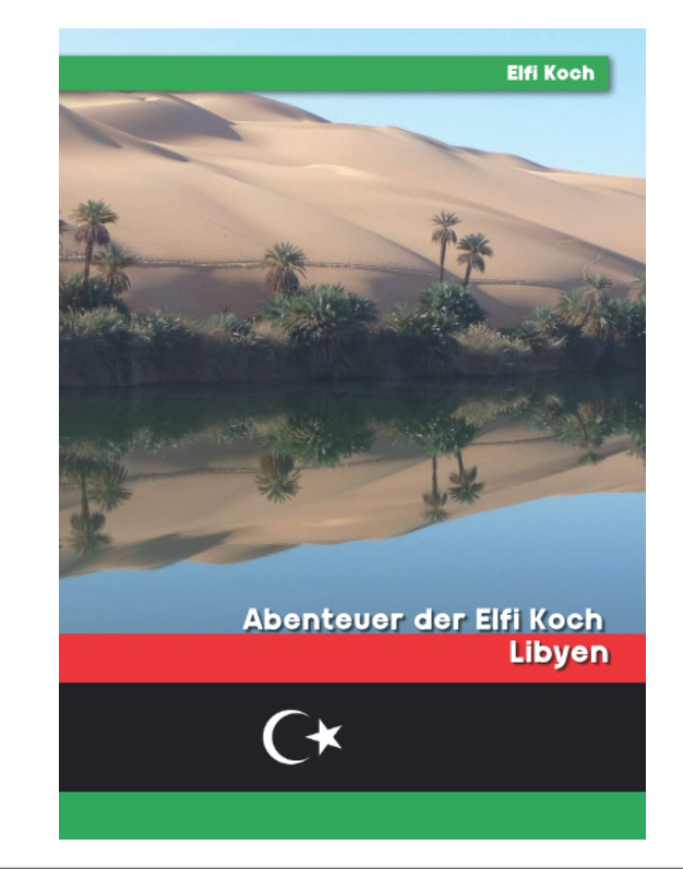 Cover: Abenteuer der Elfi Koch - Libyen