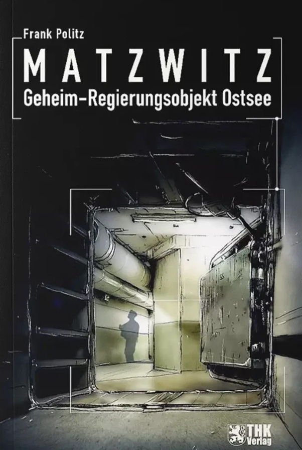 Cover: Matzwitz – Geheim-Regierungsobjekt Ostsee