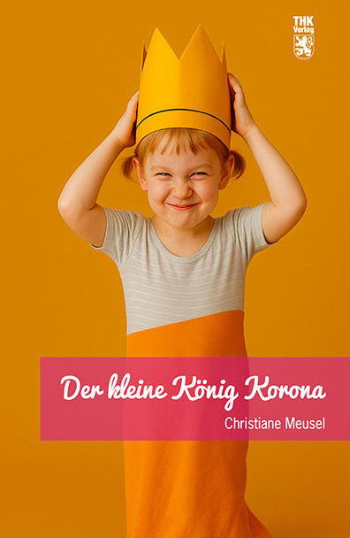Cover: Der kleine König Korona